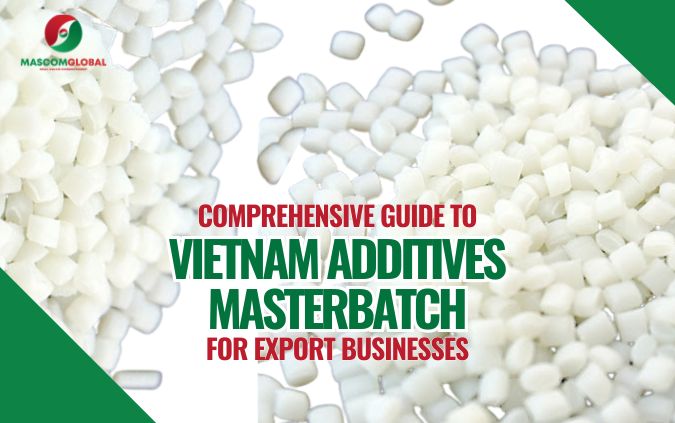 Vietnam Additives Masterbatch